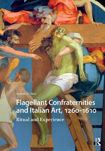 Cover image for Flagellant Confraternities and Italian Art, 1260-1610