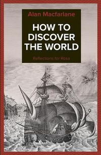 Cover image for How to Discover the World - Reflections for Rosa