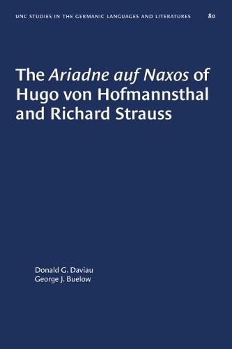 Cover image for The Ariadne auf Naxos of Hugo von Hofmannsthal and Richard Strauss