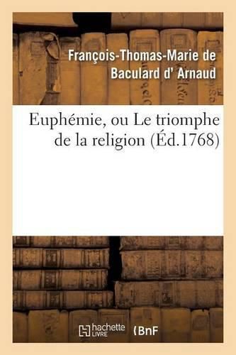 Euphemie, Ou Le Triomphe de la Religion, Drame