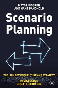 Cover image for Scenario Planning - Revised and Updated: The Link Between Future and Strategy