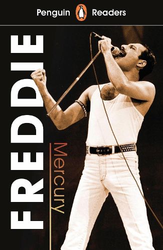 Cover image for Penguin Readers Level 5: Freddie Mercury (ELT Graded Reader)