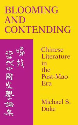 Cover image for Blooming and Contending: Chinese Literature in the Post-Mao Era