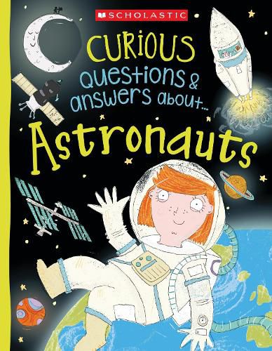 Cover image for Curious Questions & answers about... Astronauts (Miles Kelly)