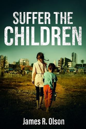 Cover image for Suffer The Children