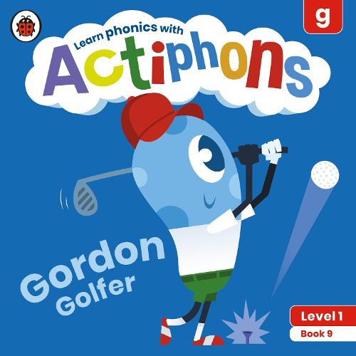 Cover image for Actiphons Level 1 Book 9 Gordon Golfer: Learn phonics and get active with Actiphons!