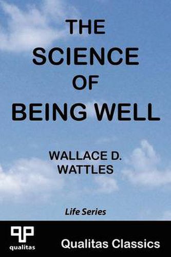 Cover image for The Science of Being Well (Qualitas Classics)