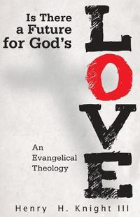 Cover image for Is There a Future for God's Love?