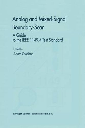 Cover image for Analog and Mixed-Signal Boundary-Scan: A Guide to the IEEE 1149.4 Test Standard