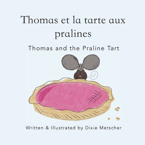 Cover image for Thomas and the Praline Tart