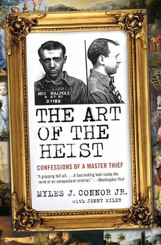 Cover image for The Art of the Heist: Confessions of a Master Thief