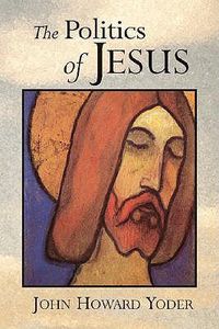 Cover image for Politics of Jesus: Vicit Agnus Noster