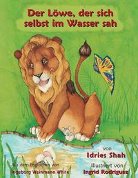 Cover image for Der Loewe, der sich selbst im Wasser sah