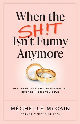 Cover image for When the Sh!t Isn't Funny Anymore