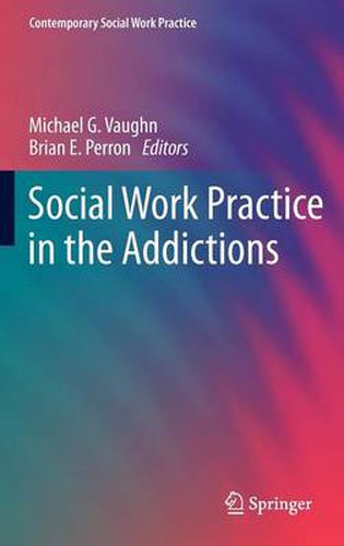 Cover image for Social Work Practice in the Addictions