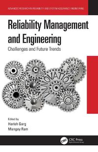 Cover image for Reliability Management and Engineering: Challenges and Future Trends