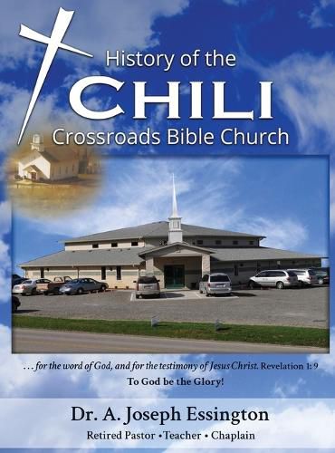 A History of the Chili Crossroads Bible Church