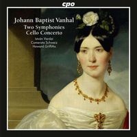 Cover image for Vanhal Johann Baptist Two Symphonies Cello Concerto