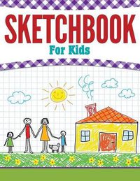 Cover image for Sketchbook For Kids