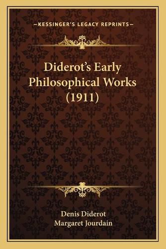 Cover image for Diderot's Early Philosophical Works (1911)