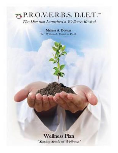 Cover image for P.R.O.V.E.R.B.S. D.I.E.T. Wellness Plan: Sowing Seeds of Wellness