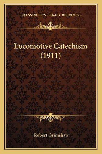 Cover image for Locomotive Catechism (1911)