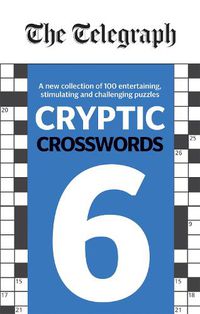 Cover image for The Telegraph Cryptic Crosswords 6