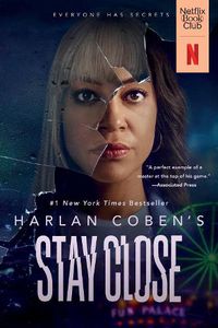 Cover image for Stay Close (Movie Tie-In): A Novel