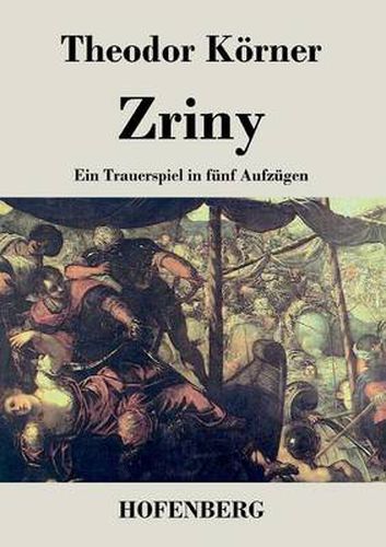 Cover image for Zriny: Ein Trauerspiel in funf Aufzugen