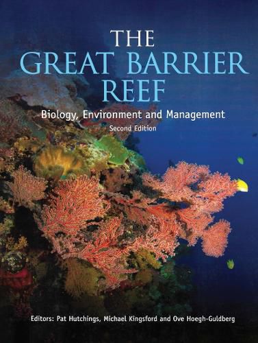 The Great Barrier Reef: Biology, Environment and Management, Second Edition