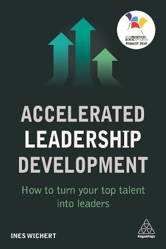 Cover image for Accelerated Leadership Development: How to Turn Your Top Talent into Leaders