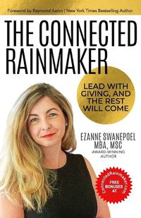 Cover image for The Connected Rainmaker: Lead With Giving, and The Rest Will Come