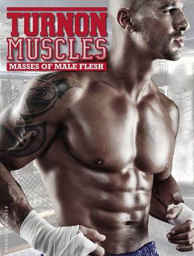 Turnon: Muscles