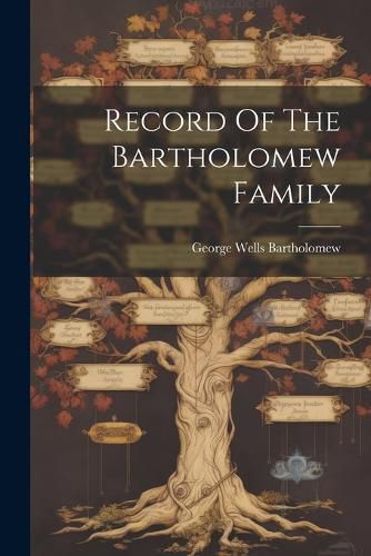 Cover image for Record Of The Bartholomew Family