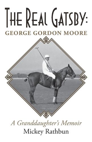 The Real Gatsby George Gordon Moore