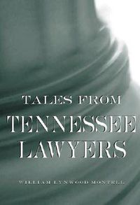 Cover image for Tales from Tennessee Lawyers