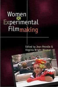 Cover image for Women and Experimental Filmmaking