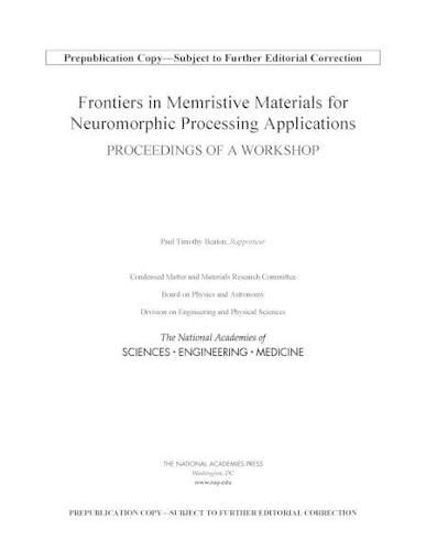 Frontiers in Memristive Materials for Neuromorphic Processing Applications: Proceedings of a Workshop