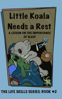 Cover image for Little Koala Needs a Rest