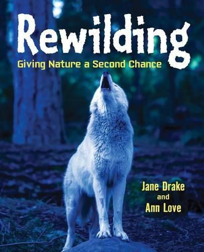 Cover image for Rewilding: Giving Nature a Second Chance