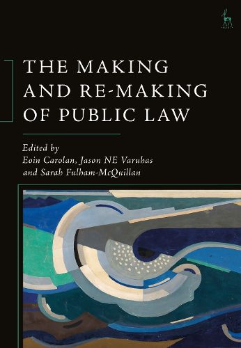 The Making and Re-Making of Public Law