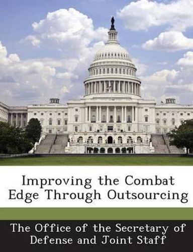 Cover image for Improving the Combat Edge Through Outsourcing