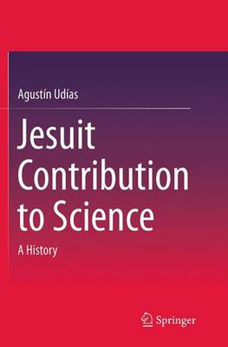 Cover image for Jesuit Contribution to Science: A History