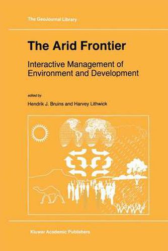 Cover image for The Arid Frontier: Interactive Management of Environment and Development