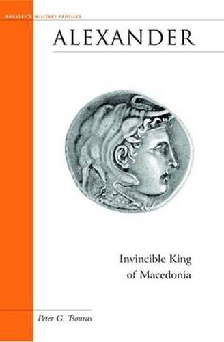 Cover image for Alexander: Invincible King of Macedonia