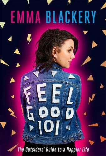 Cover image for Feel Good 101: The Outsiders' Guide to a Happier Life