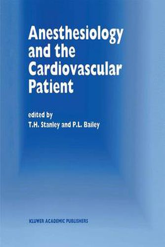 Cover image for Anesthesiology and the Cardiovascular Patient: Papers presented at the 41st Annual Postgraduate Course in Anesthesiology, February 1996