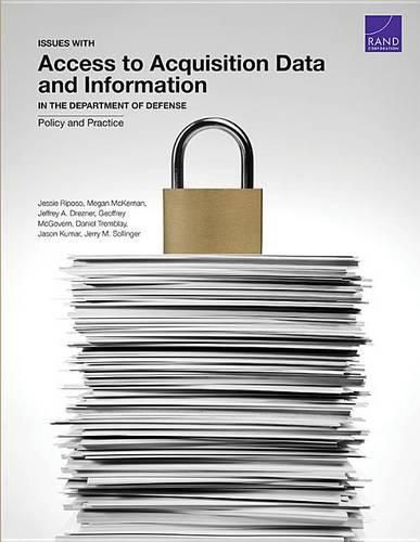 Issues with Access to Acquisition Data and Information in the Department of Defense: Policy and Practice