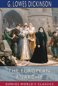 Cover image for The European Anarchy (Esprios Classics)