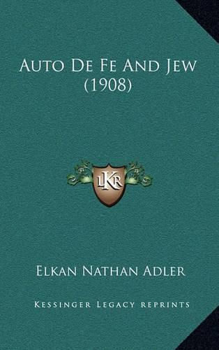 Cover image for Auto de Fe and Jew (1908)